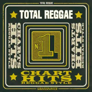 Total Reggae: Chart Hits Reggae Style