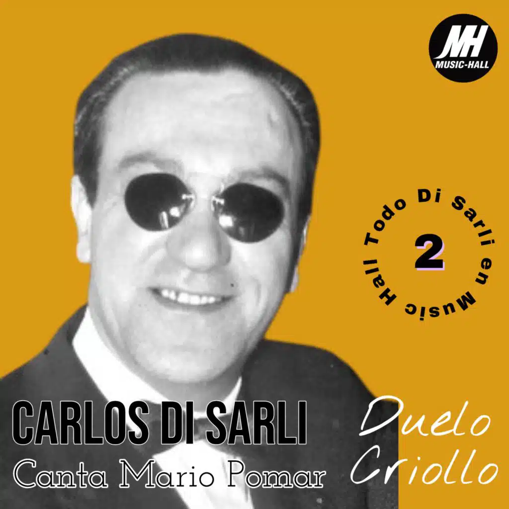 Duelo Criollo (Todo Di Sarli en Music Hall 2) [feat. Mario Pomar]