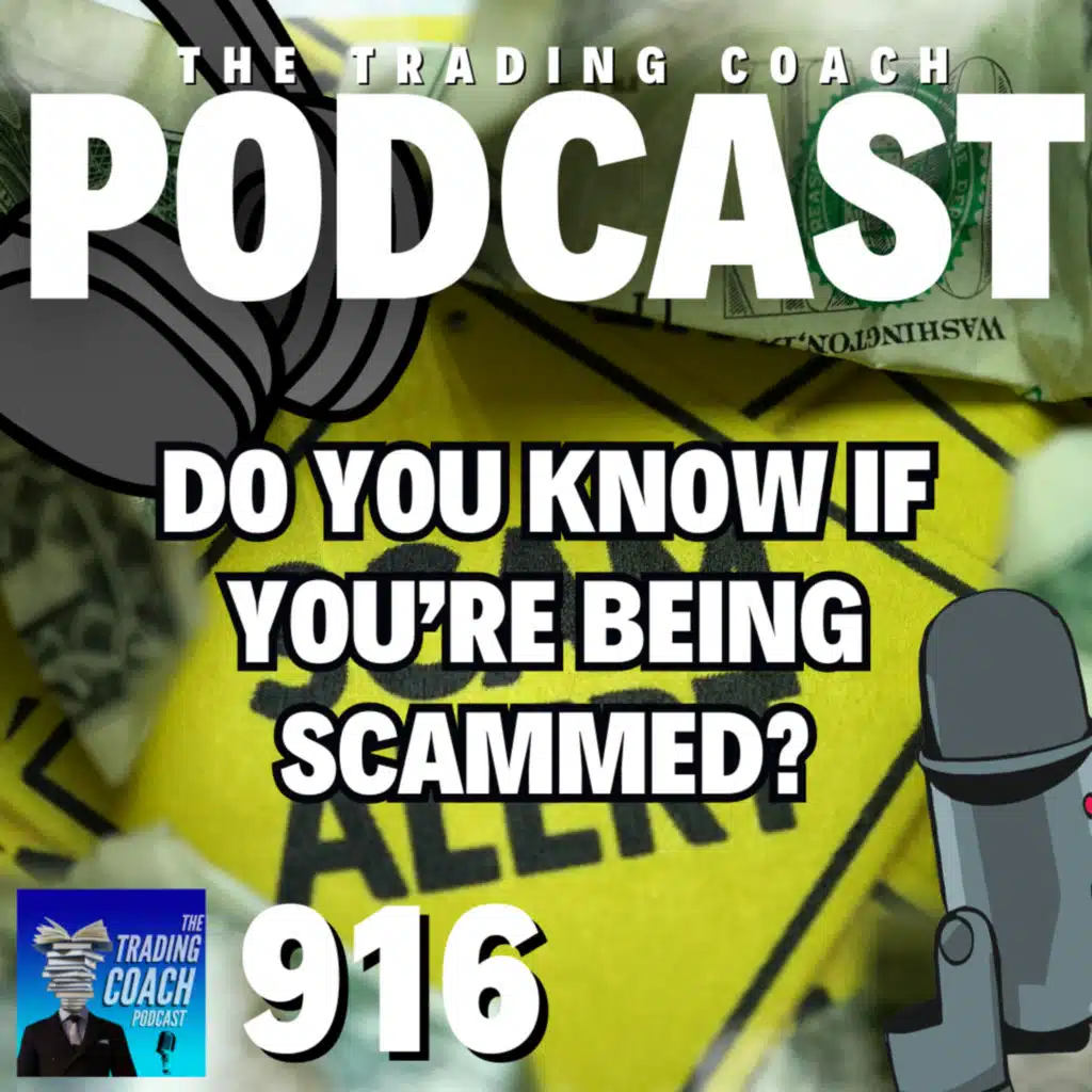 916 -Do You Know If You're Being Scammed? 