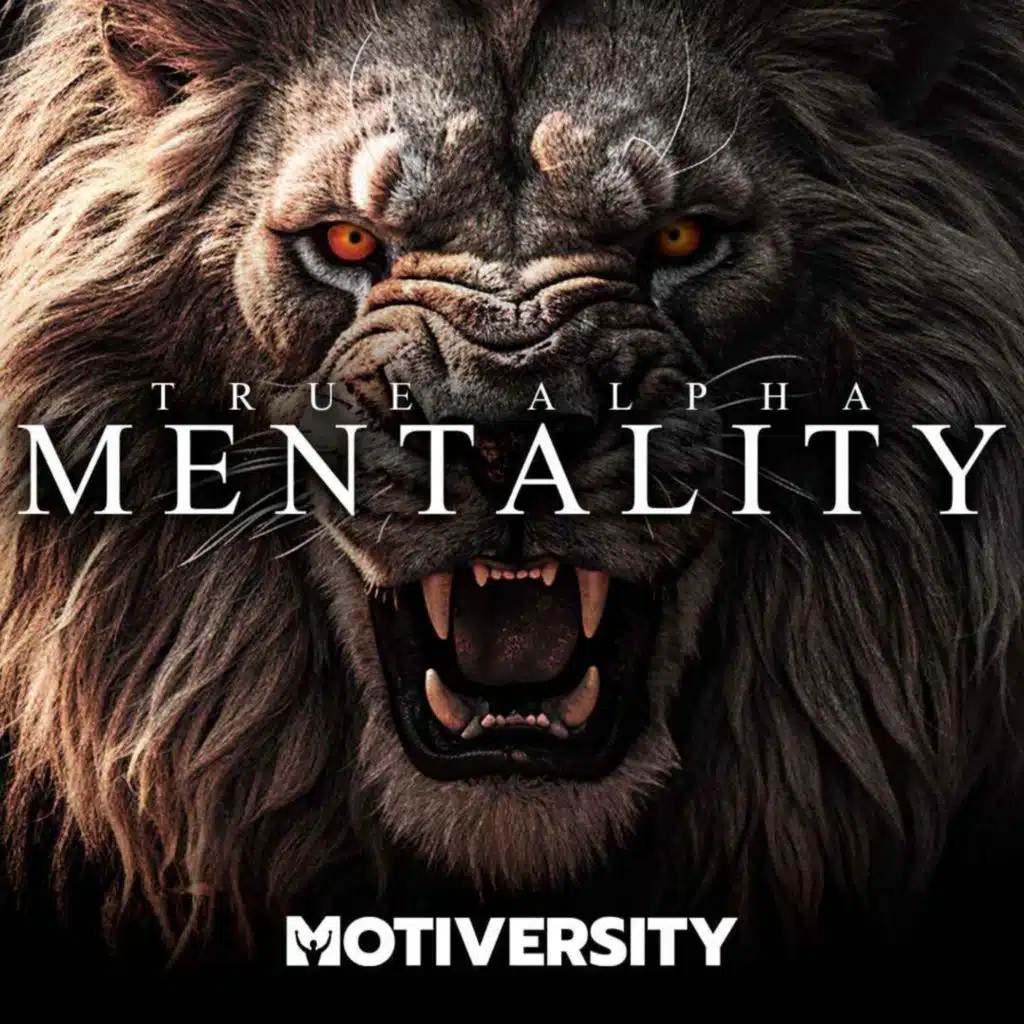 TRUE ALPHA MENTALITY - Best Motivational Speeches Compilation