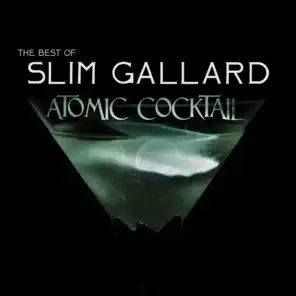 Atomic Cocktail: The Best of Slim Gaillard