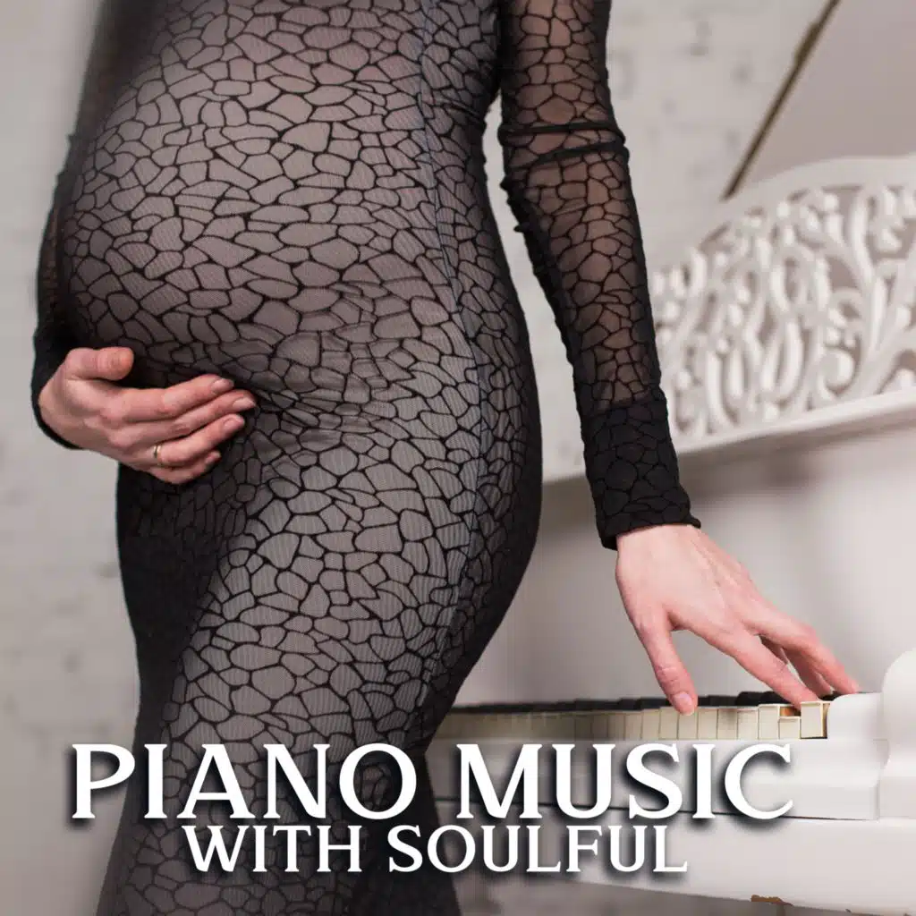 Piano Music with Soulful Notes to Listen to During Pregnancy