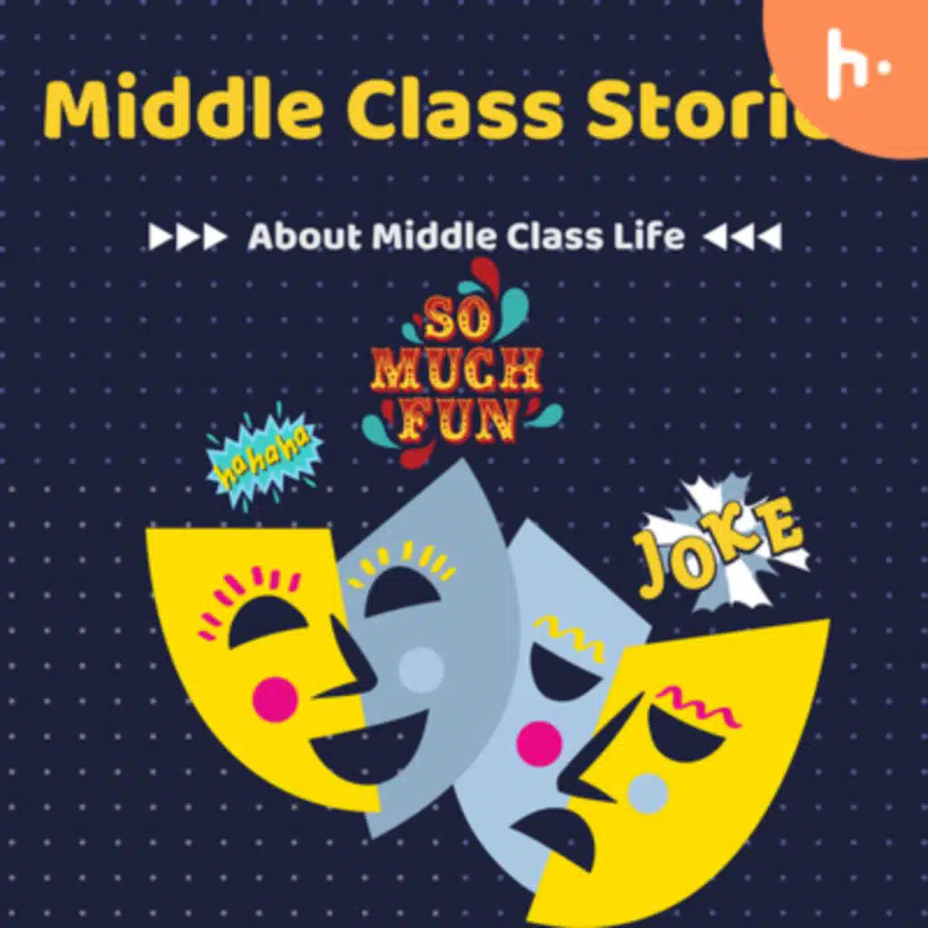 Middle Class Stories Intro