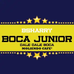 Boca Junior (Dale Dale Boca, Moliendo Cafè)