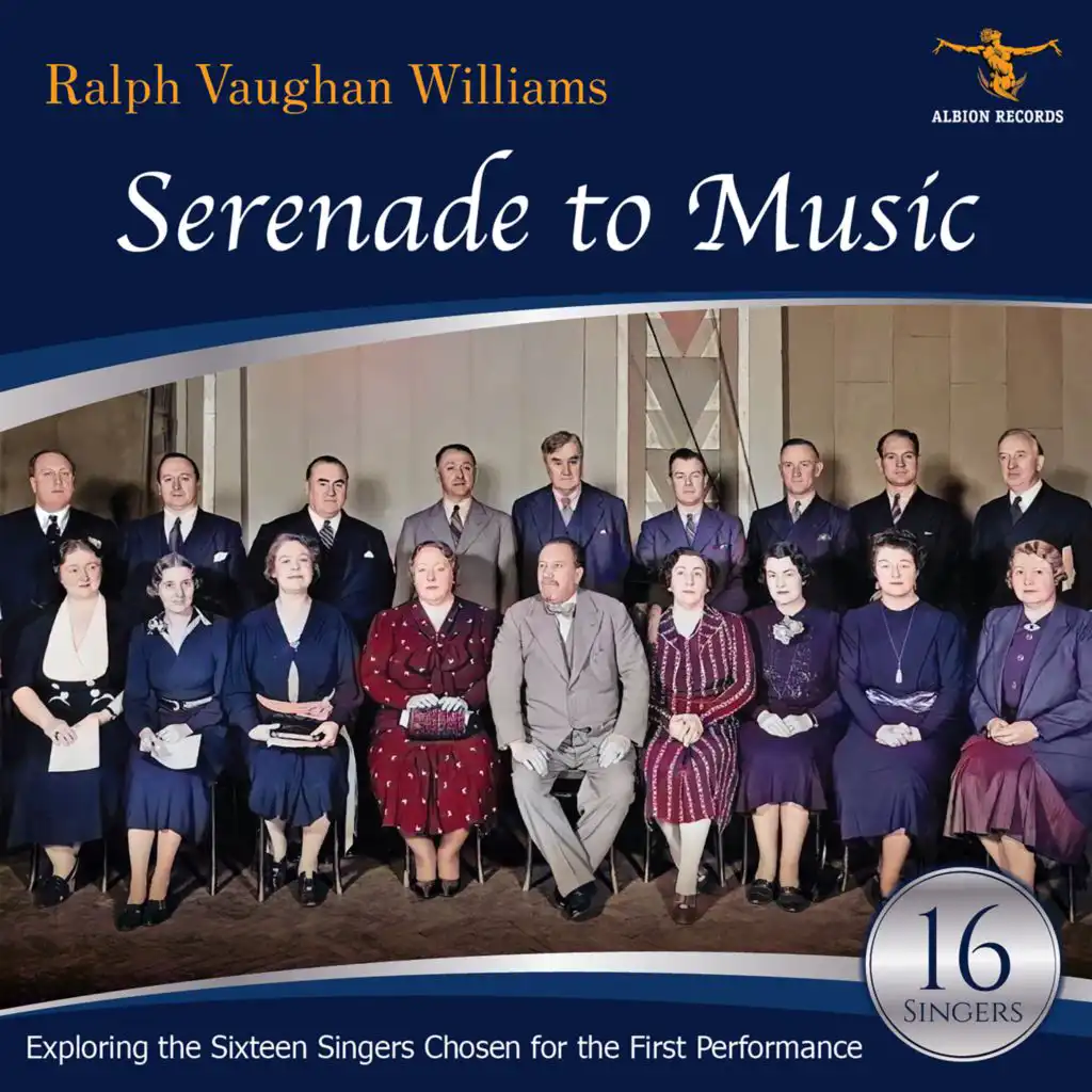 Vaughan Williams: Serenade to Music - Exploring the Sixteen Singers Chosen for the First Performance (Remastered 2023)