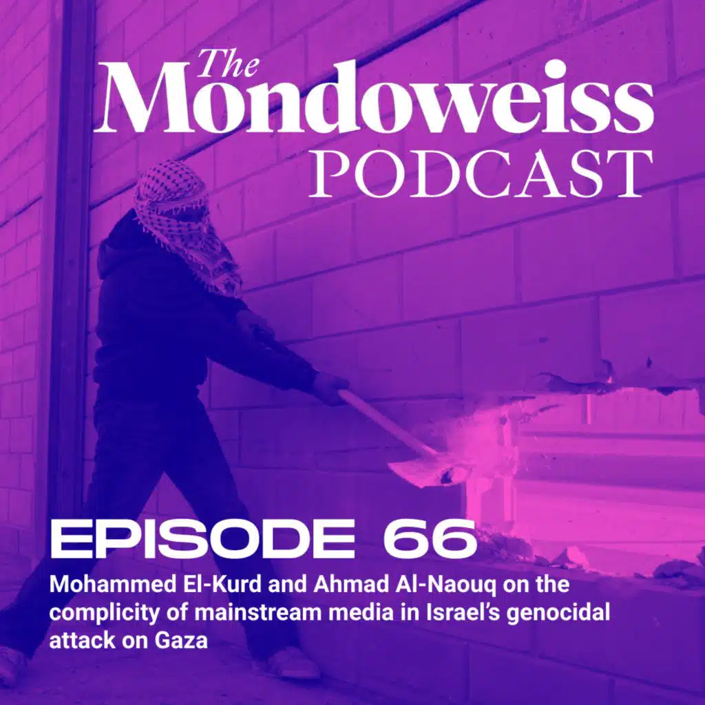 66. Mohammed El-Kurd and Ahmad Al-Naouq on the complicity of mainstream media in Israel's genocidal attack on Gaza