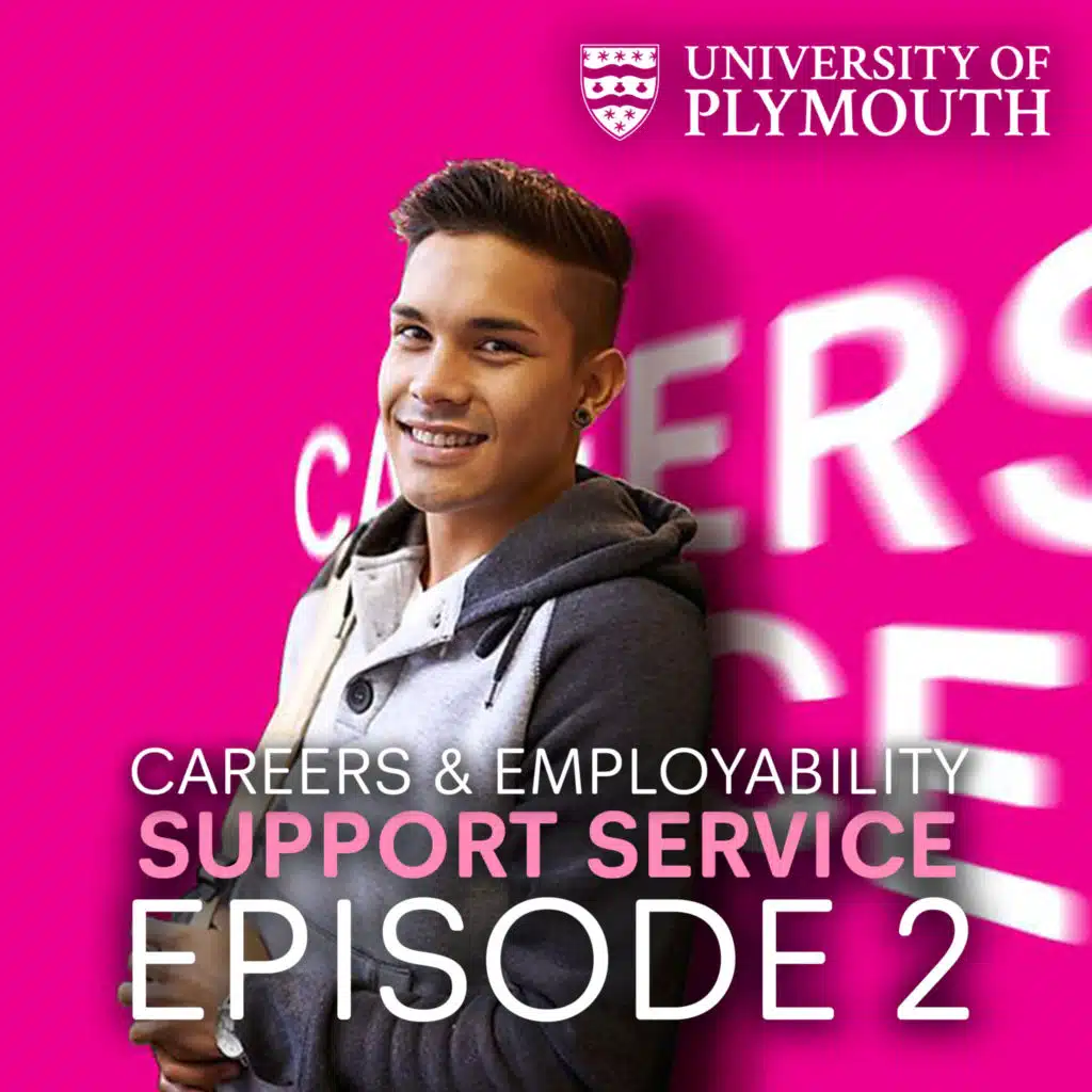 Episode 2 - Careers and Employability Service