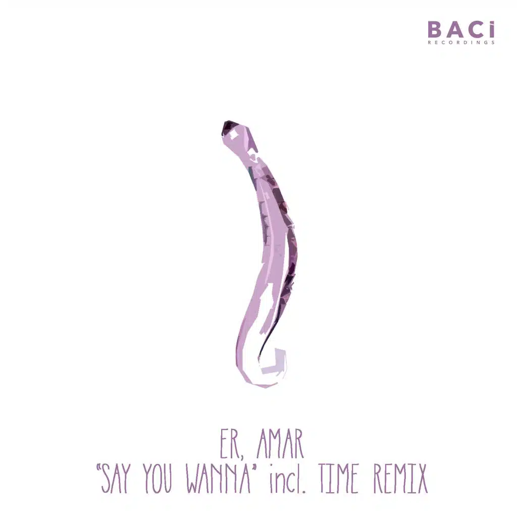 Say You Wanna