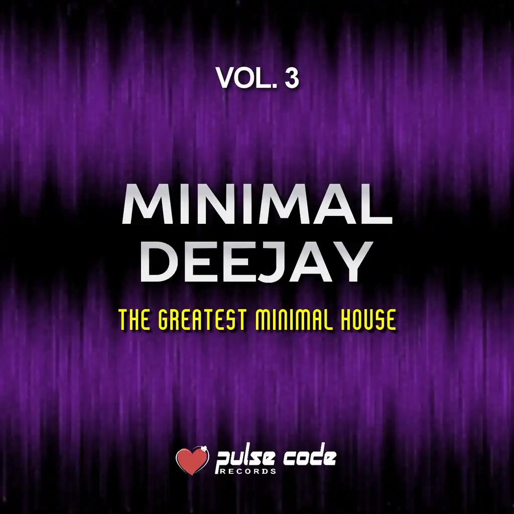 Minimal Deejay, Vol. 3 (The Greatest Minimal House)