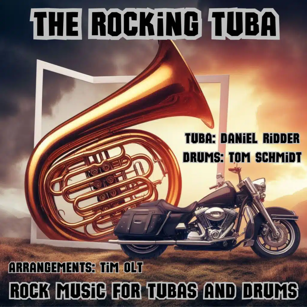 The Rocking Tuba - Rock Music for Tubas and Drums (feat. Tom Schmidt)