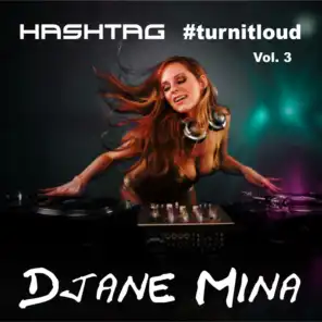 DJane Mina - Hashtag #turnitloud, Vol. 3