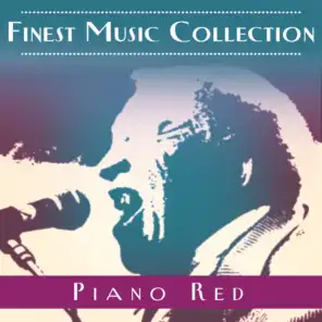 Finest Music Collection: Piano Red