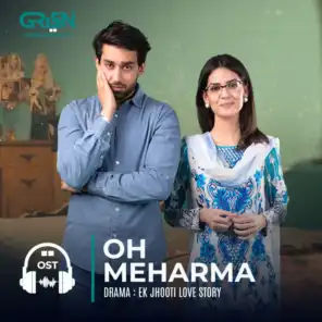 Oh Meharma (Original Soundtrack From "Ek Jhoothi Love Story")