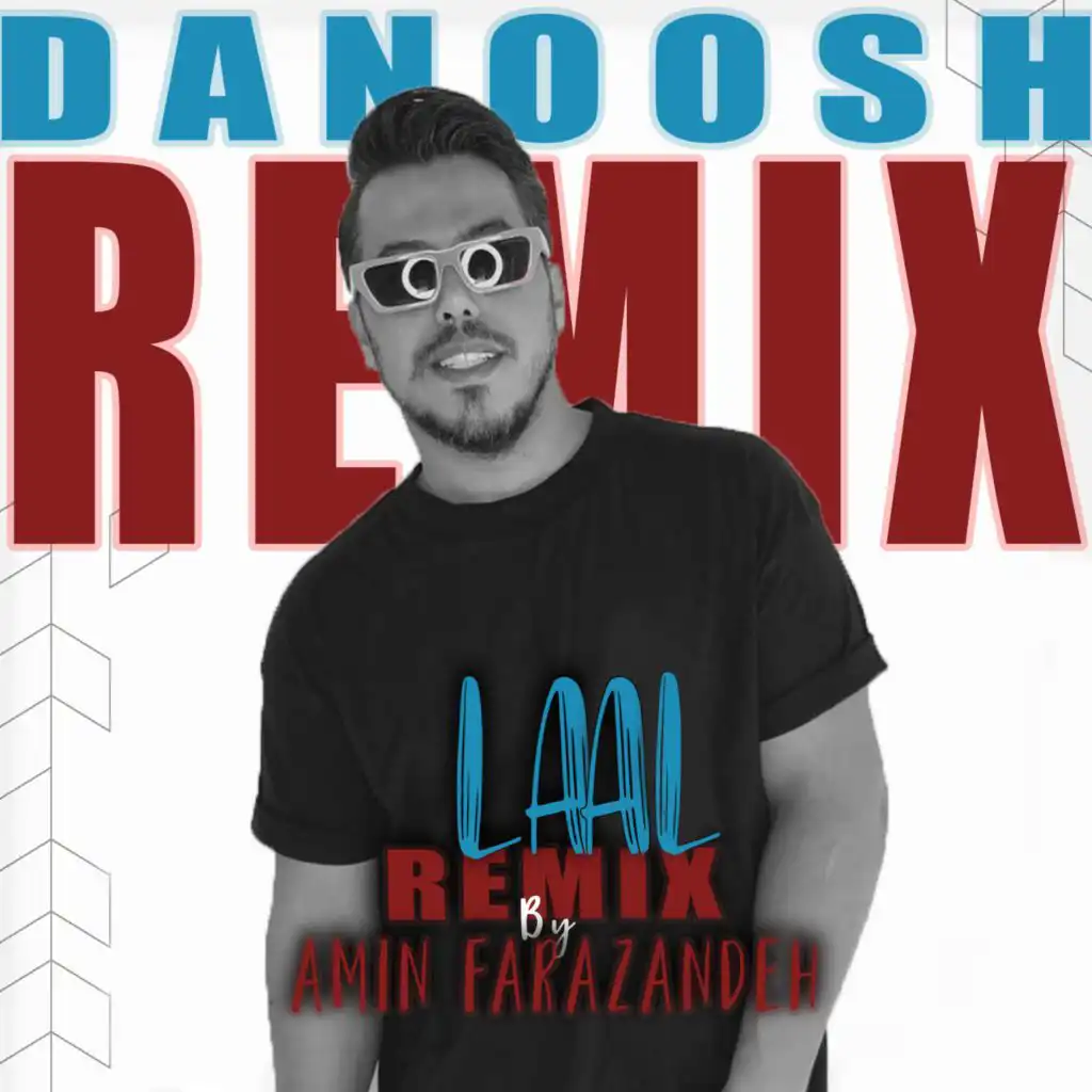 Laal (Remix) [feat. Amin Farazandeh]