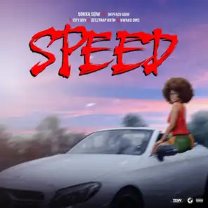 SPEED (feat. Skyface SDW, Kwaku DMC, City Boy & Beeztrap KOTM)