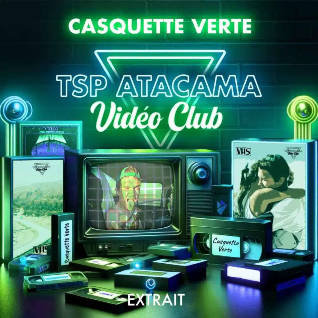 [HORS SÉRIE | EXTRAIT PARTIE 1] Casquette Verte "TSP Atacama Vidéo club" - Une aventure de 500km dans le désert le plus aride du monde