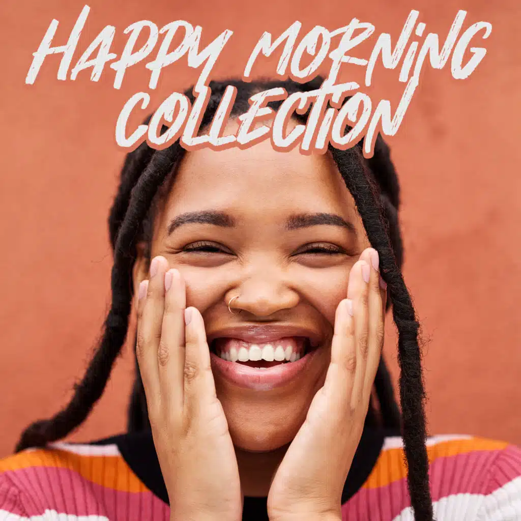 Happy Morning Collection
