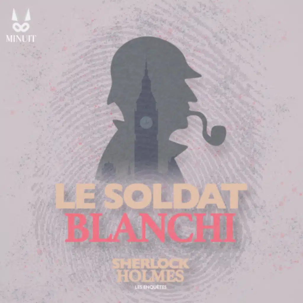 Le Soldat Blanchi • Episode 2 sur 3