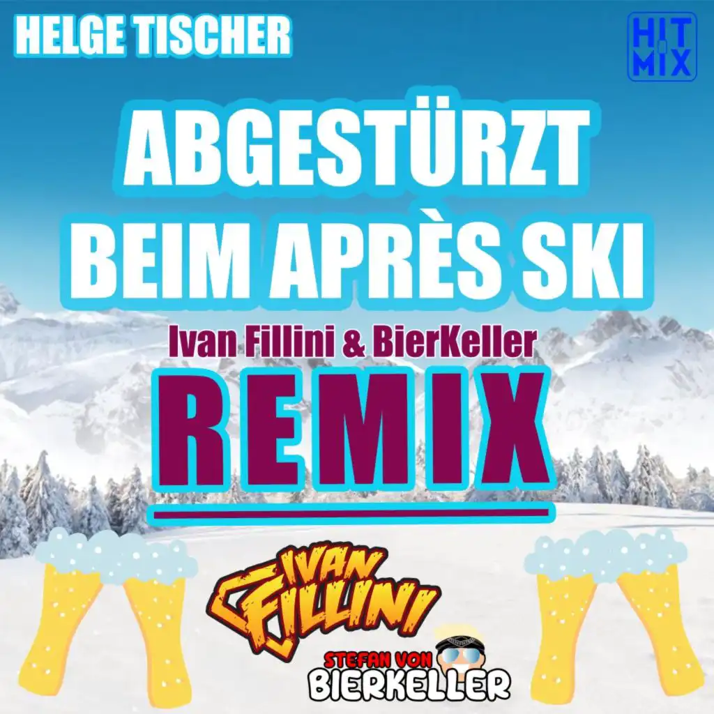 Abgestürzt beim Après Ski (Ivan Fillini & BierKeller Remix)