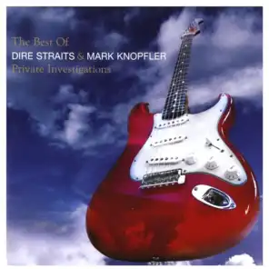 The Best Of Dire Straits & Mark Knopfler - Private Investigations