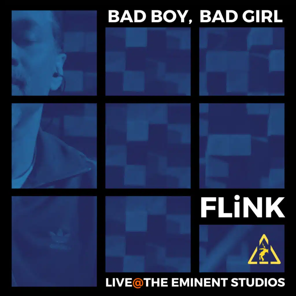 Bad Boy, Bad Girl (Live at the Eminent Studios)