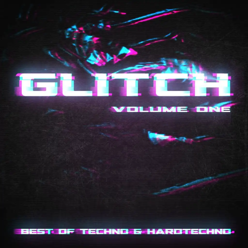 Glitch - Volume One (Best of Techno & Hardtechno)