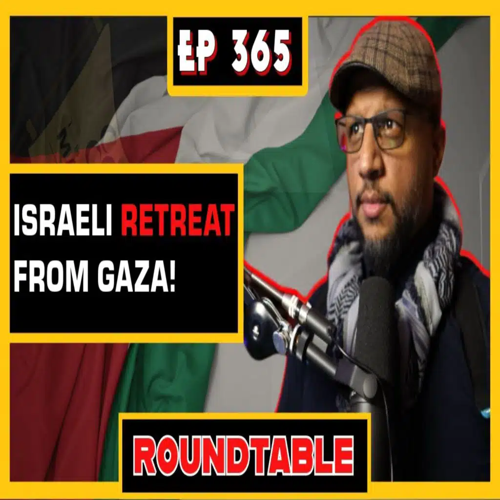 EP 365: Israeli Retreat from Gaza, The Epstein-Mossad Connection and more!