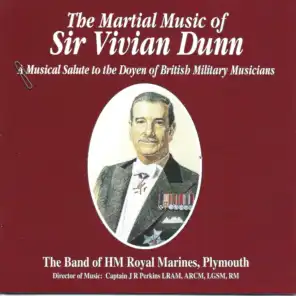 The Martial Music of Sir Vivian Dunn