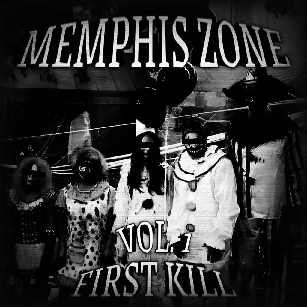 MEMPHIS ZONE VOL. 1: FIRST KILL