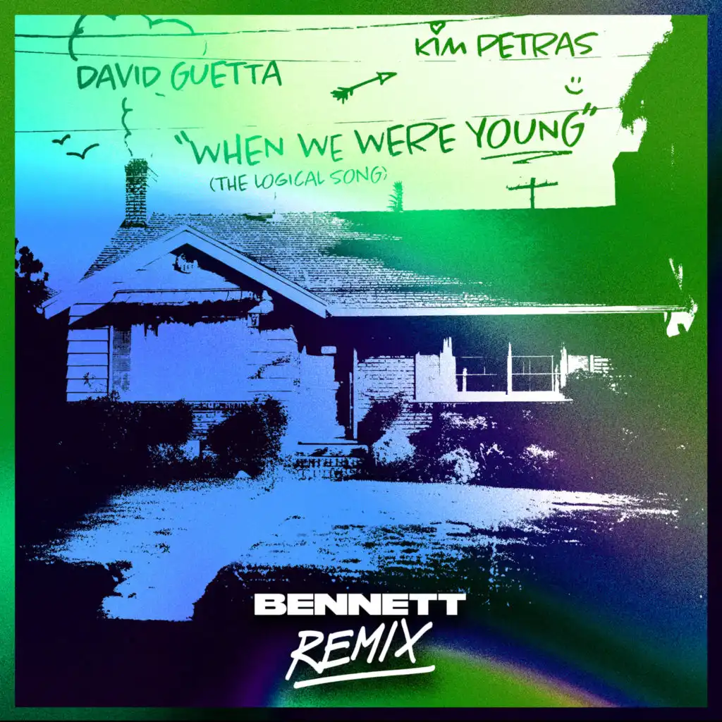 When We Were Young (The Logical Song) [BENNETT Remix Extended]