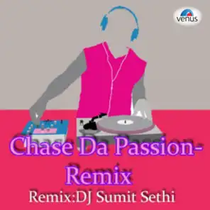 Chase Da Passion - Remix