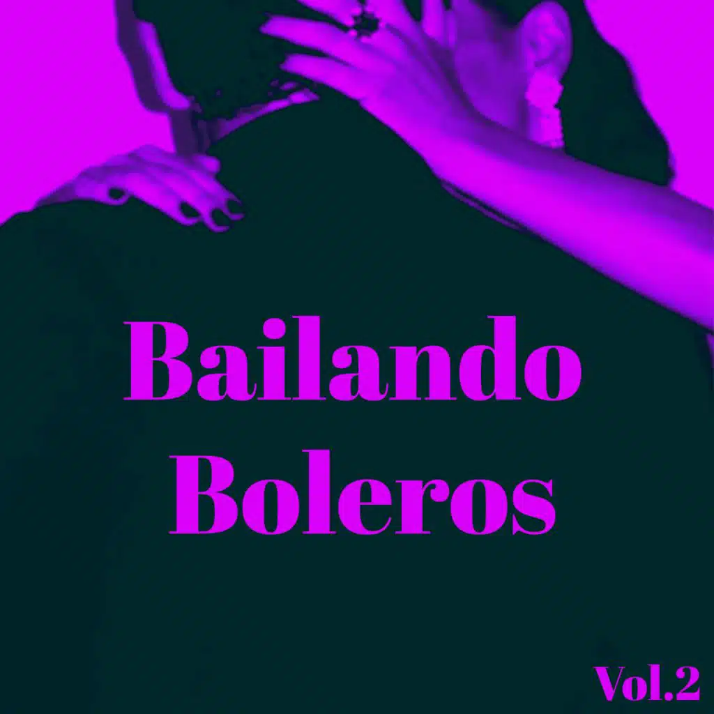 Bailando Boleros Vol.2