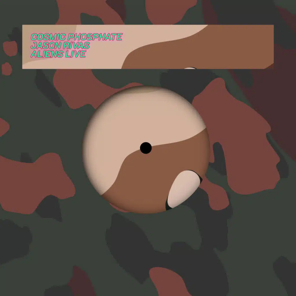 Cosmic Phosphate & Jason Rivas