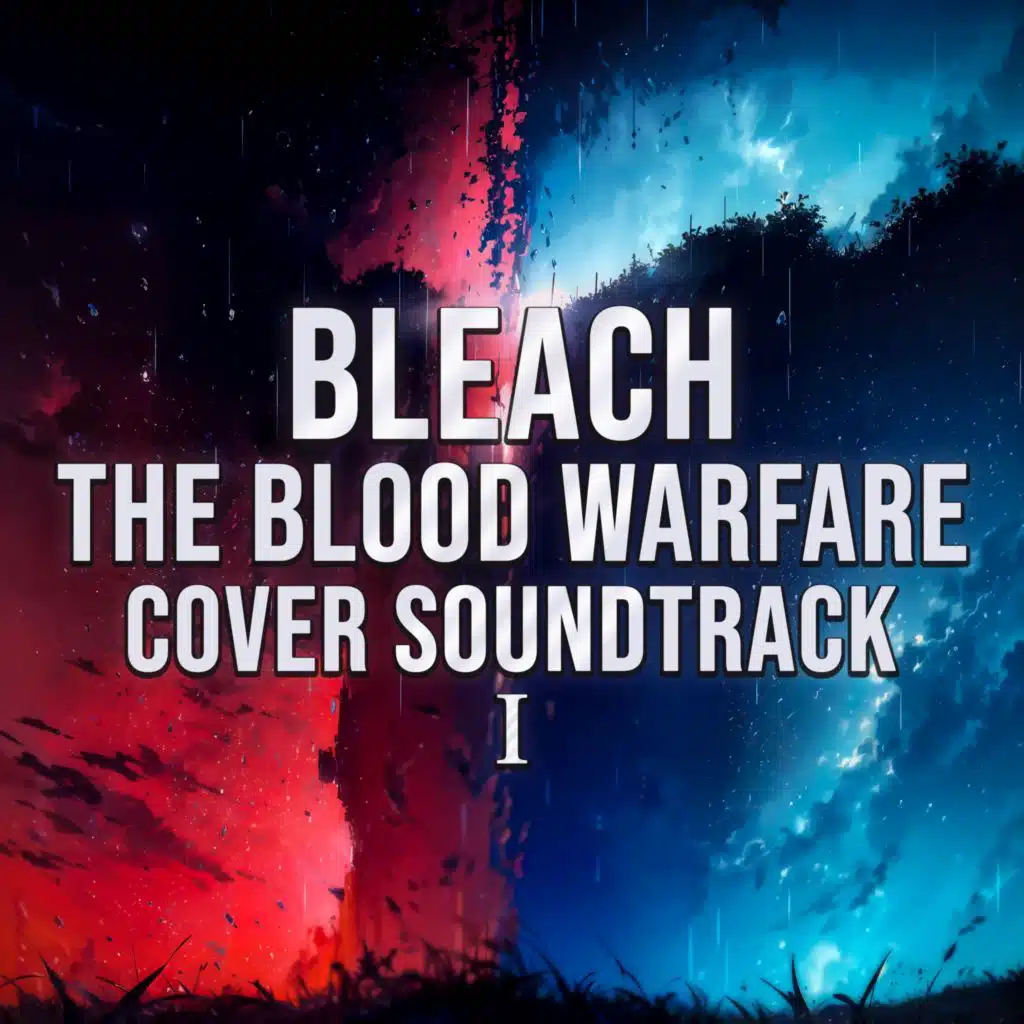 Bleach The Blood Warfare (Cover Soundtrack 1)