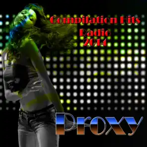 Proxy (Compilation Hits Radio 2014)