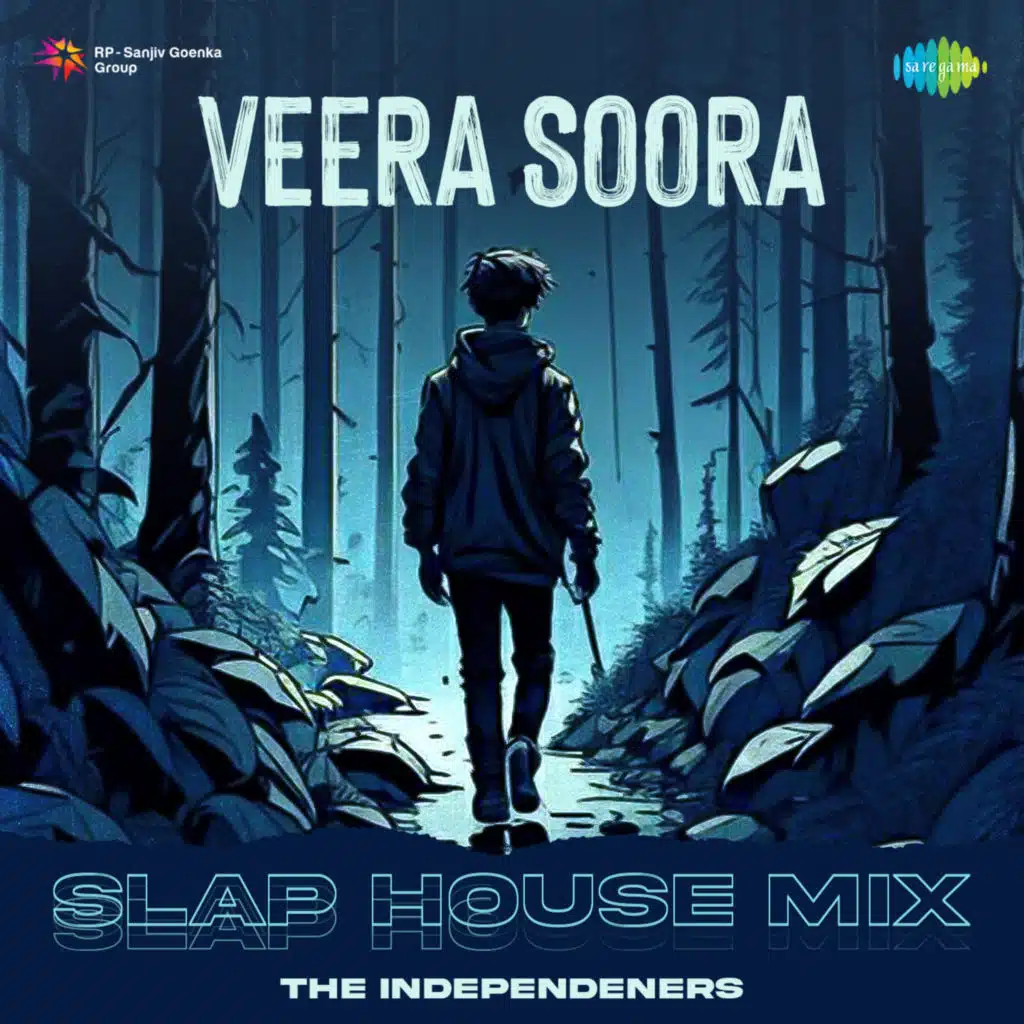 Veera Soora (Slap House Mix) [feat. The Independeners]