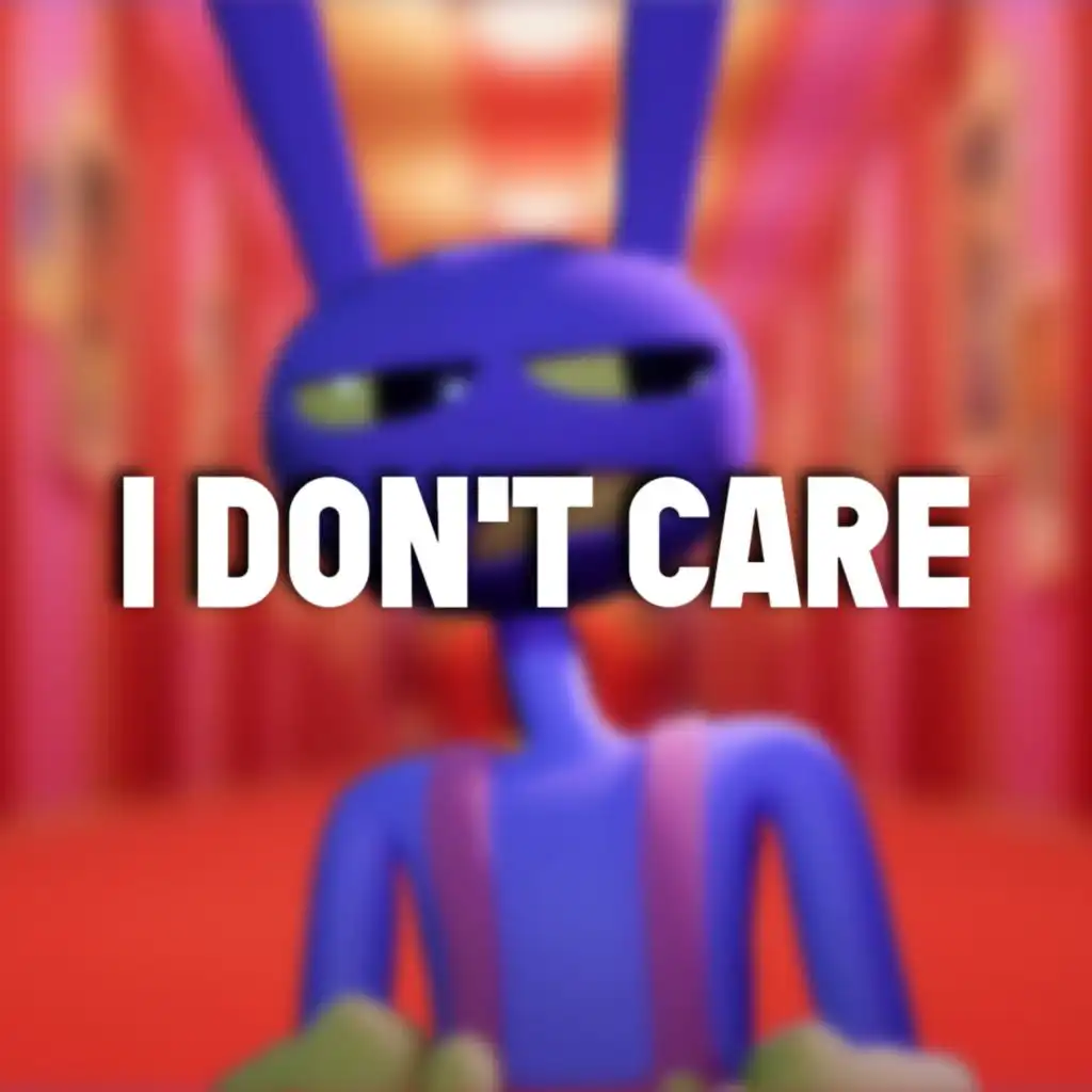 I Don't Care