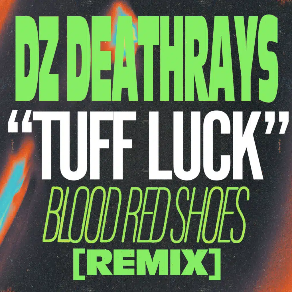 Tuff Luck (Blood Red Shoes Remix)