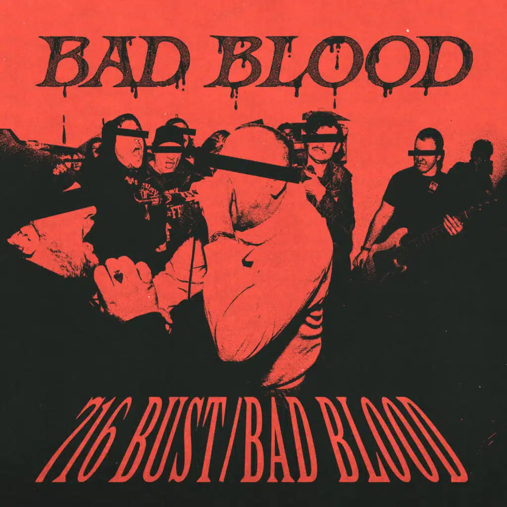 716 Bust / Bad Blood