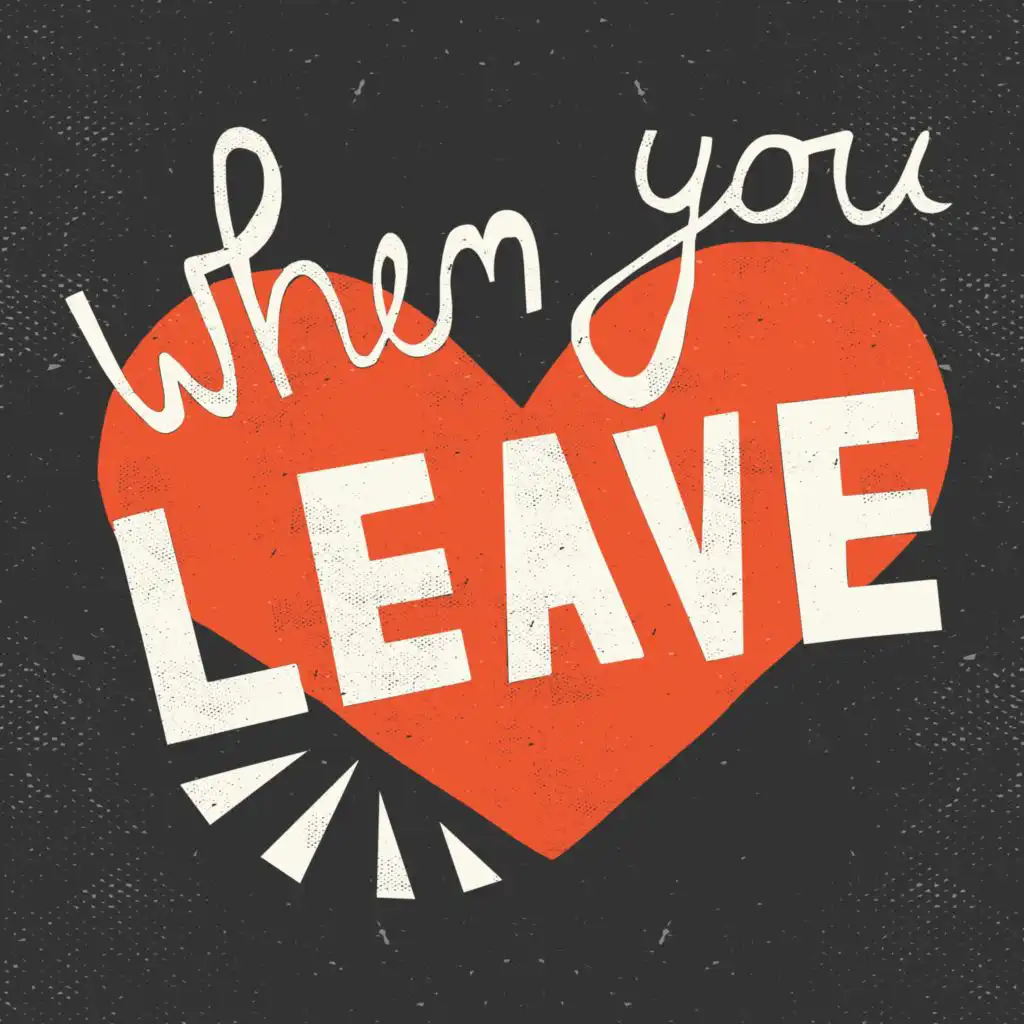 When You Leave (Extended Mix)