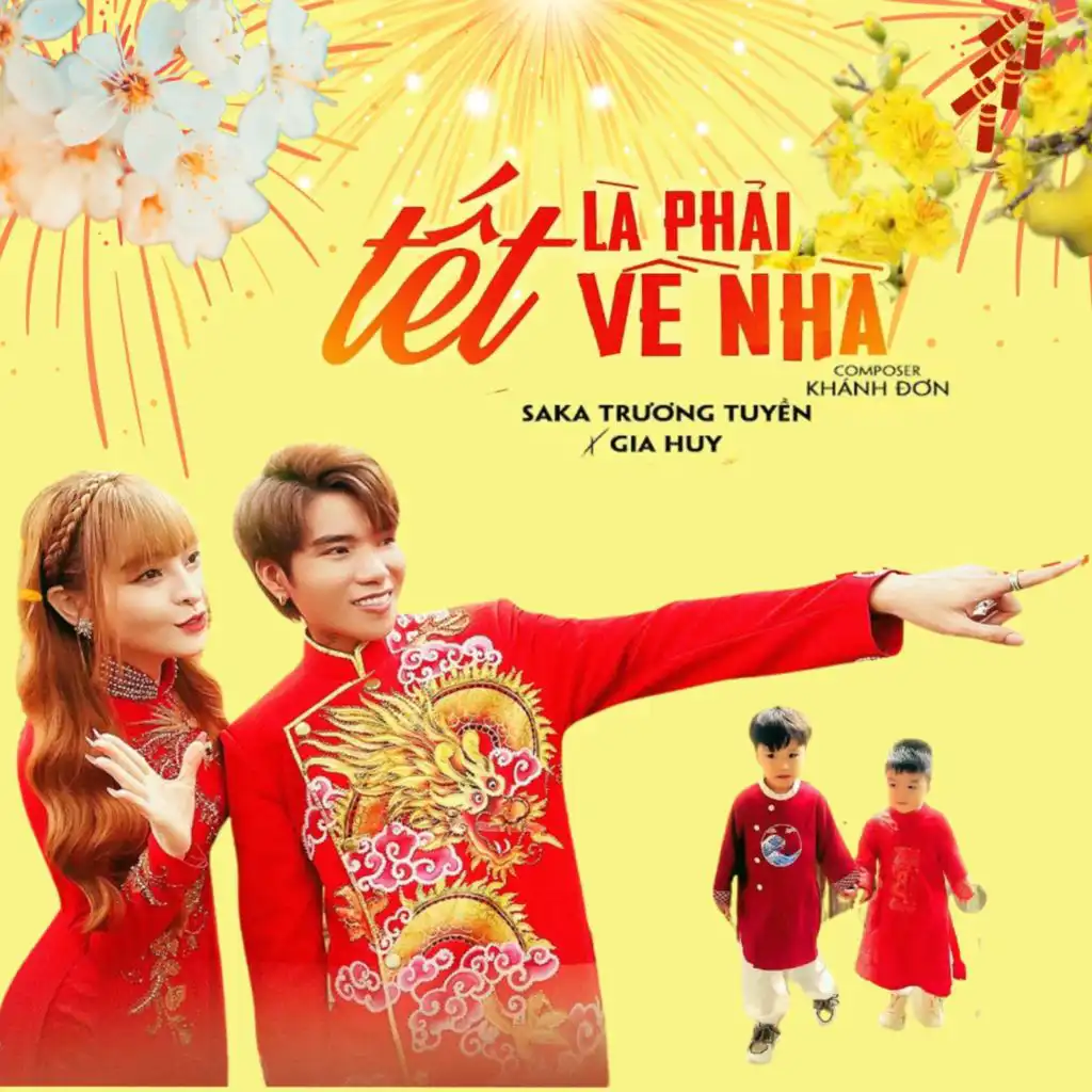 Tết Là Phải Về Nhà (feat. Gia Huy Singer)