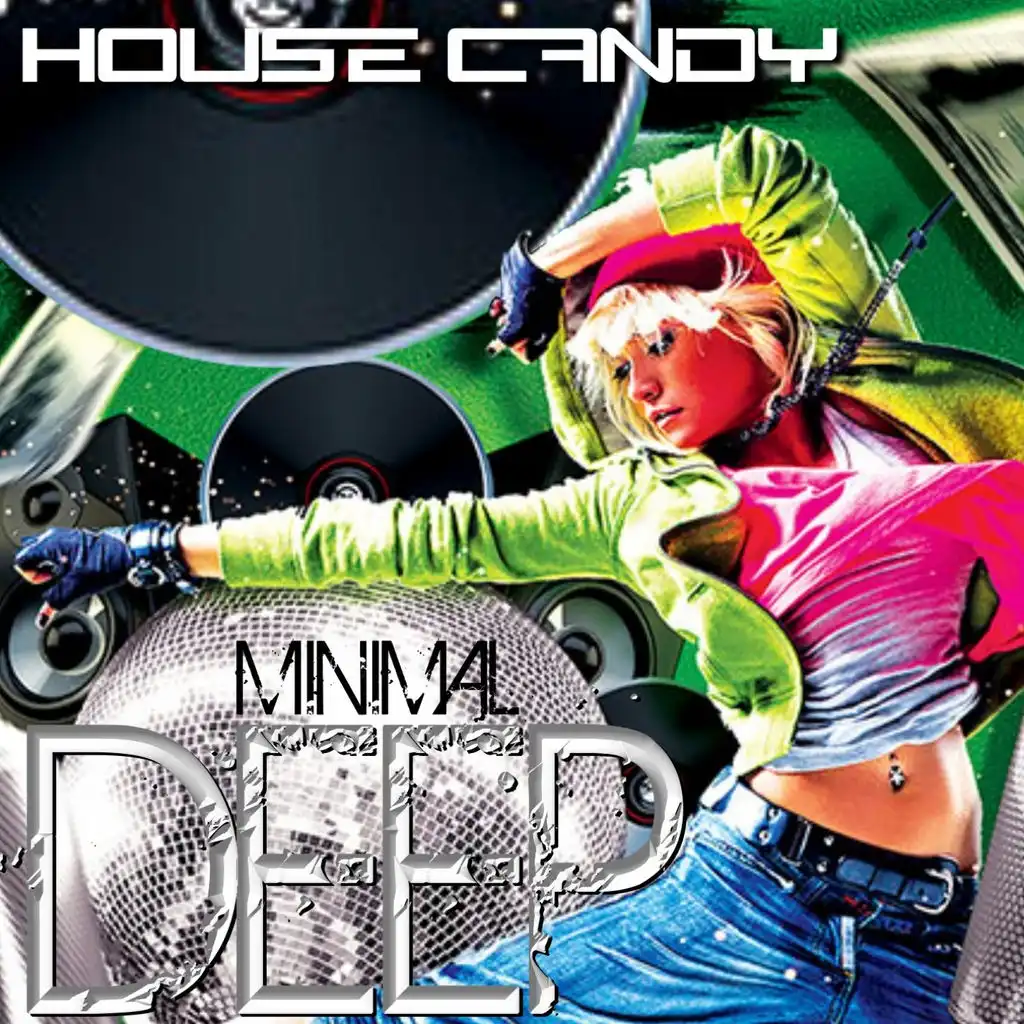 House Candy: Minimal Deep