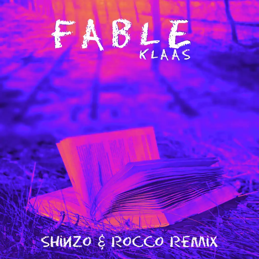 Fable (Shinzo & Rocco Extended Remix)