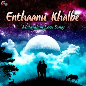 Enthaanu Khalbe - Malayalam Love Songs