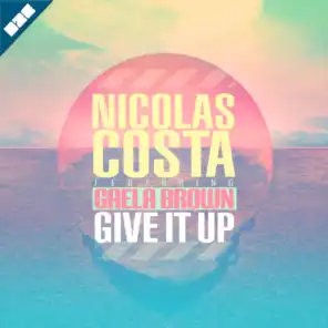 Give It Up (feat. Gaela Brown)