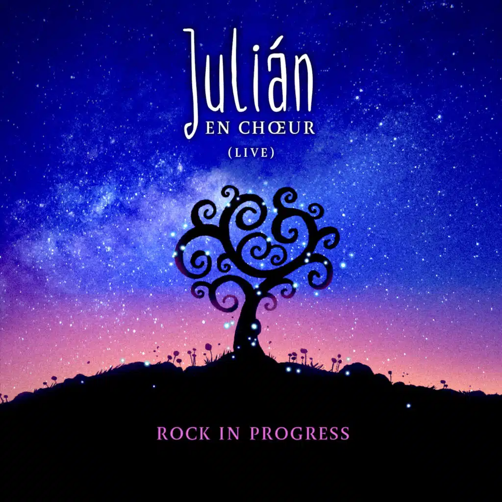 Julián en Chœur (Live - Rock in Progress)