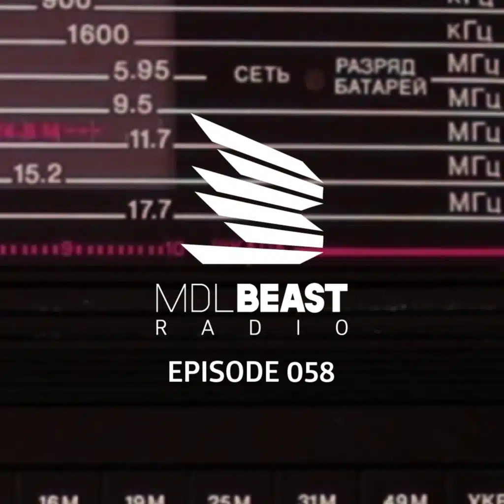 MDLBEAST Radio 058