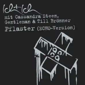 Pflaster (Echo Version) [feat. Till Brönner, Cassandra Steen & Gentleman]