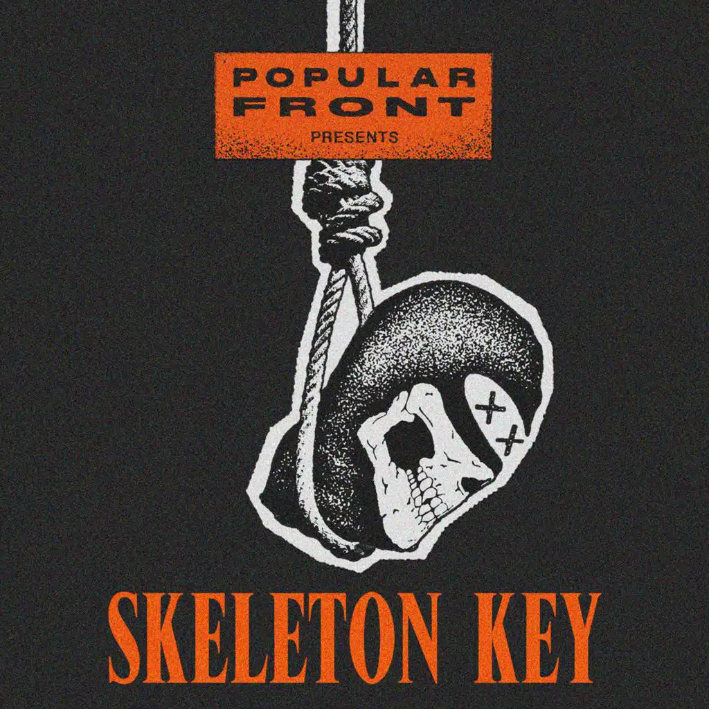 Popular Front presents: Skeleton Key - Deep Dives on Real Fascist Militancy
