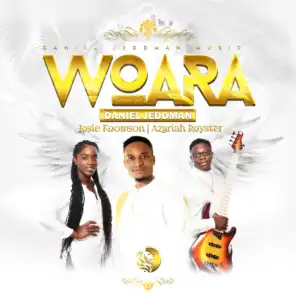 Woara (feat. Josie Koomson & Azariah Royster)